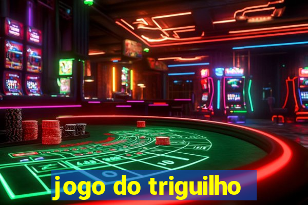 jogo do triguilho